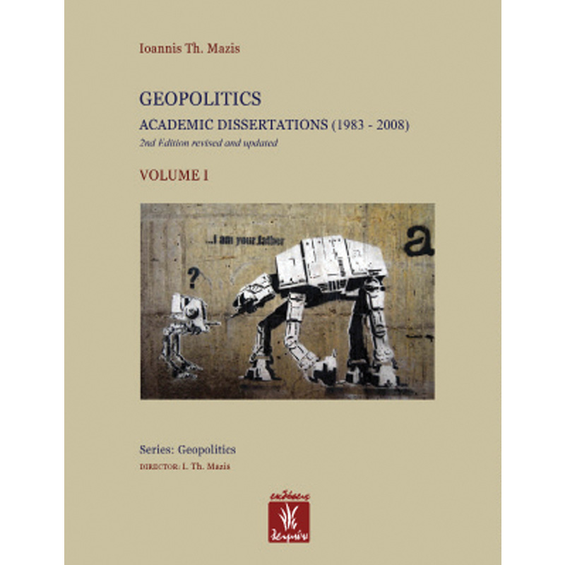 Geopolitics - Academic Dissertations (1983-2008) - Volume 1